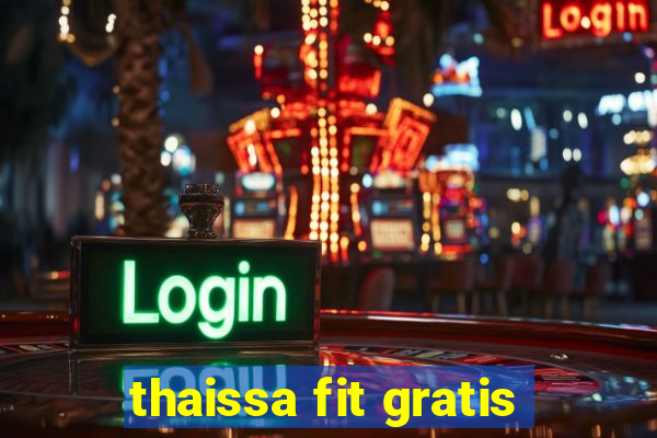 thaissa fit gratis